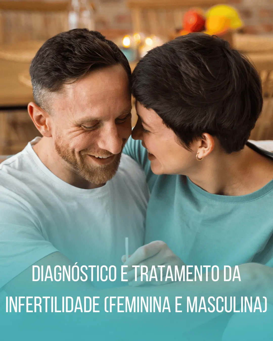 Diagnóstico e tratamento da infertilidade feminina e masculina